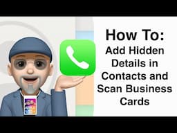 Unlock Hidden Fields in iOS Contacts & Scan Business Cards with your iPhone