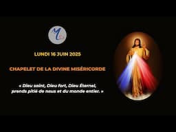 Chapelet de la Divine Miséricorde du lundi 16 juin 2025 avec Hélène de la Grâce.