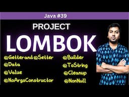 39. Project Lombok in Java in depth | Lombok top 10 features
