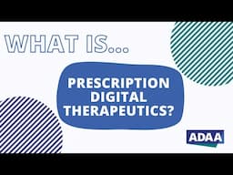 What is Prescription Digital Therapeutics?