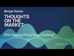 Will Housing Prices Keep Climbing?