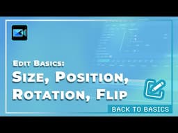 Edit Basics: Size, Position, Rotation, Flip | PowerDirector Tutorial for Basics