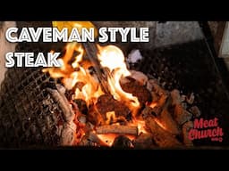 Can You Really Cook Steak Right on the Coals?