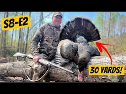 Fired Up Turkey At 30 YARDS! | Season 8 - Ep. 2