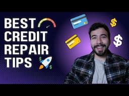 27+ Best Credit Repair Tips in 2025: Fix Your Credit Score ASAP