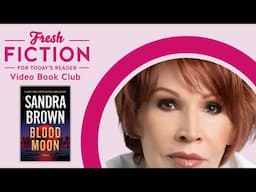 In Conversation with Literary Legend Sandra Brown | Fresh Fiction Book Club #videobookclub
