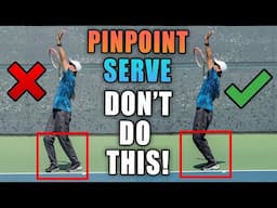 Pinpoint Serve Footwork Explained- Don't Do This Mistake!