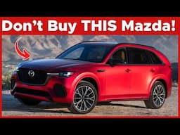 NEVER Buy These Mazda SUVs in 2025