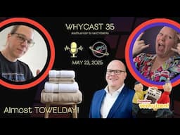 WHYcast Episode 35 - WHY2025 Podcast