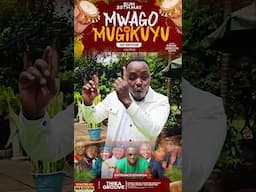 Mwago Wa Mugikuyu 1st Edition This Sunday 25th May 2025