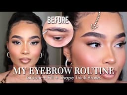 MY BROW ROUTINE | How To FILL & SHAPE Natural Thick Brows For Beginners | EASY Brow Tutorial 2025
