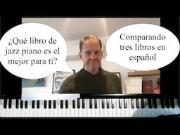 ¿Qué Libro de Jazz Piano es El Mejor Para Mí?