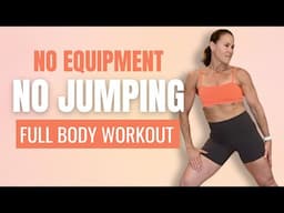 45 Min Full Body No Jumping Workout at Home | No Equipment, No Repeats