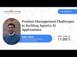 Product Management Challenges in Building Agentic AI Applications