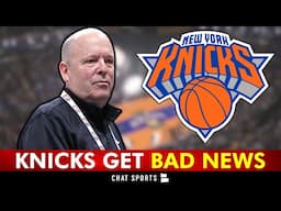 New York Knicks Just Got BAD News