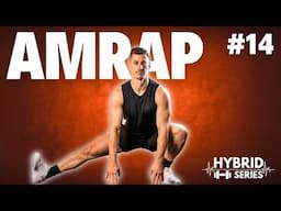 20 Min Dumbbell AMRAP Workout | HIIT Routine | 14 of Hybrid Series