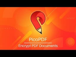 Encrypt PDF Documents | PicoPDF PDF Editing Tutorial