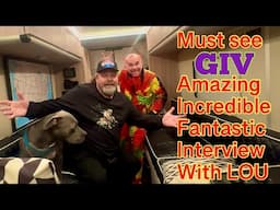 Must see GIV amazing incredible fantastic interview with Lou
