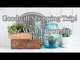 GOODWILL SHOPPING TRIP! FREE & Thrifted DIY Home Decor Makeovers and Styling!