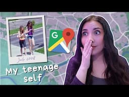 I Found My Teenage Self On Google Maps