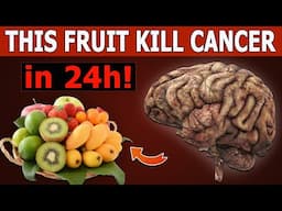 Dangerous for Cancer: These 6 Fruits Are Its Worst Enemies