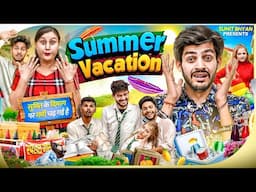 SUMMER VACATIONS || Sumit Bhyan