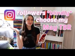 instagram followers *blindly* choose my May TBR