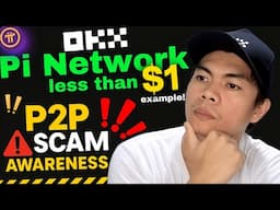 Pi Network less than $1 USDT + OKX P2P Scam Awareness Guide 🔍💸