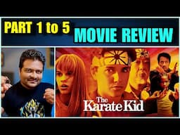 Karate Kid (Part 1 to 5) - Film Series Review