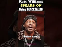Katt Williams Speaks on Being Blackballed #shorts #shortsfeed #shortsviral