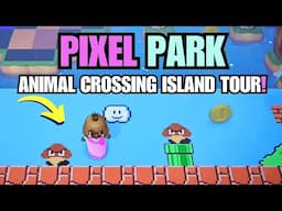 SUPER MARIO THEMED ANIMAL CROSSING ISLAND TOUR! PIXEL PARK!