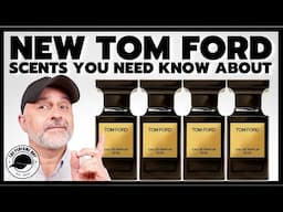 New TOM FORD Scents You Need to Know About!