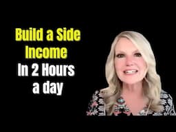 How to Build a Side Income in 2 Hours a Day—No Tech Skills or Following Needed