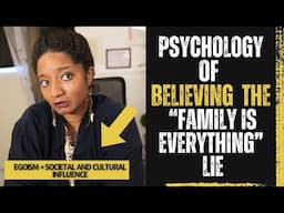 The DARK SIDE of "Family First" MENTALITY |TOXIC FAMILY DYNAMICS