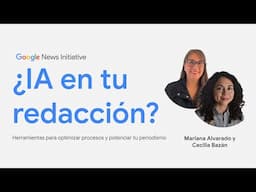 ¿Inteligencia artificial en tu redacción? | GNI Live en español