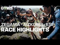GTWS 2025 - ZEGAMA - AIZKORRI - RACE HIGHLIGHTS