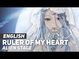 Alien Stage - "Ruler Of My Heart" | ENGLISH Ver | AmaLee