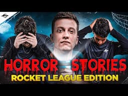 Tournament Horror Stories - Rocket League Edition
