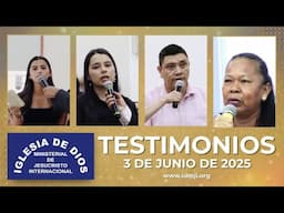 Testimonios 3 de junio de 2025 - Iglesia de Dios Ministerial de Jesucristo Internacional