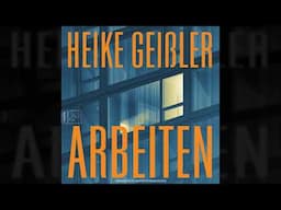 Heike Geißler - Arbeiten - Leben, Band 6