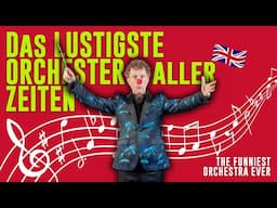 Das lustigste klassische Orchester aller Zeiten | The funniest classical orchestra ever