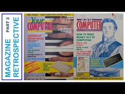 Your Computer - Magazine Retrospective - Part 3
