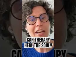 Can Therapy Heal the Soul? Claire Brickell responds