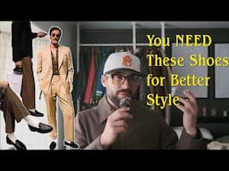 THESE Shoes are the MOST Important Ones You Can Own