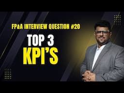What are the top 3 Drivers or KPIS of your particular Industry Company | FP&A Interview Question #20
