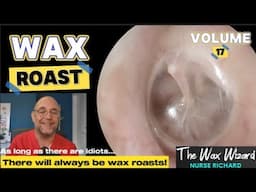 WAX ROAST - VOLUME 17! As long as there are idiots - there will always be wax roasts!