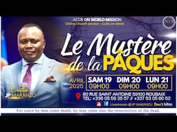 MYSTÈRE DE LA PÂQUES I DIMANCHE 20 AVRIL I APOTRE TONI SILASI