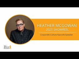 Heather McGowan - Corporate Culture Keynote Speaker - 2025 Showreel
