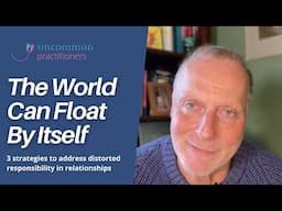 How to Address Distorted Responsibility in Relationships