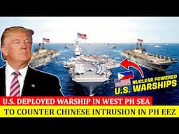 U.S. Deployed Nuclear Powered Warships in Philippines Waters to Counter Chinese Intrusion on PH EEZ